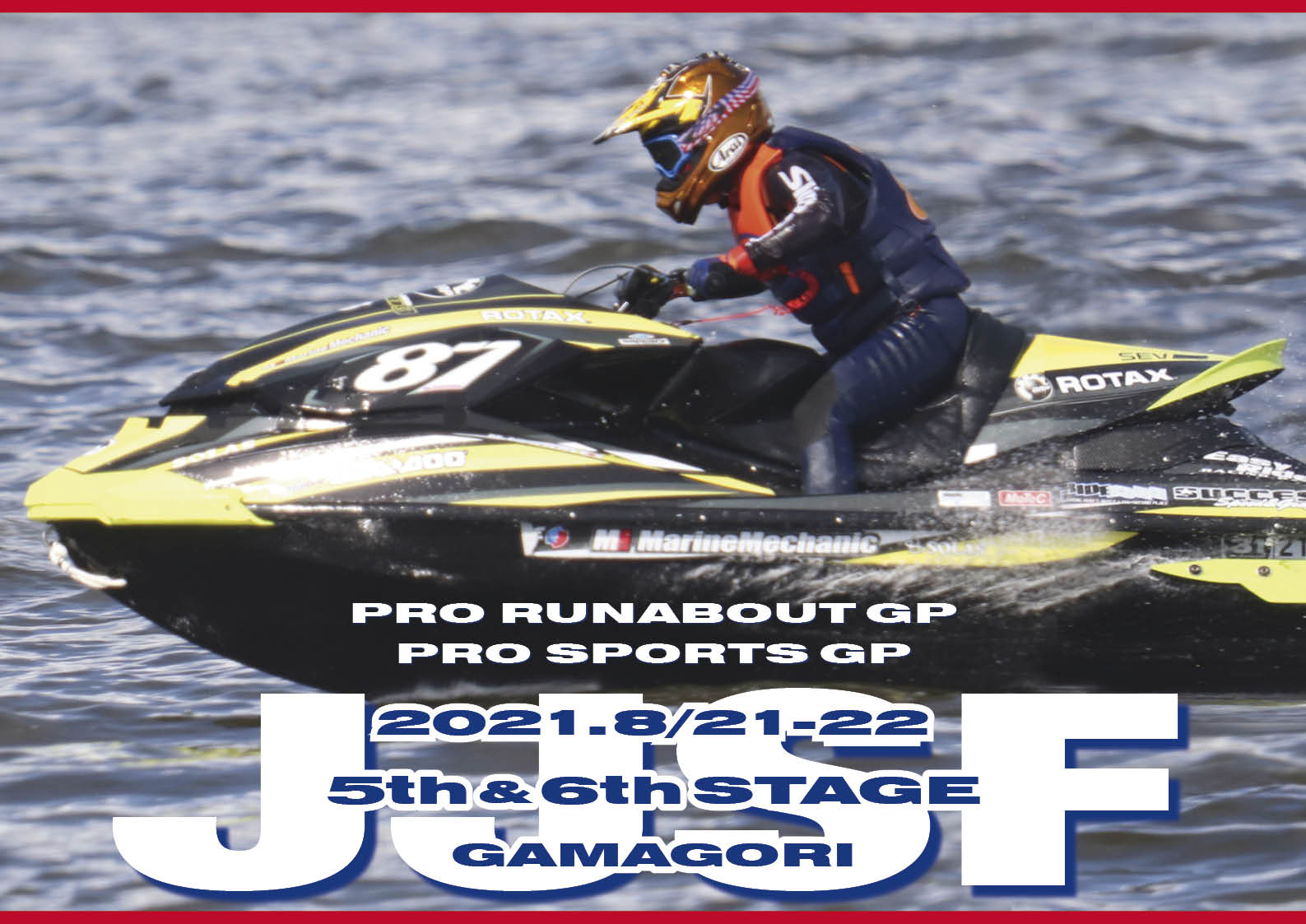 「Pro Runabout GP」「Pro Sports GP」クラス　 JJSF 全日本選手権大会　2021 Round 5 & Round 6　蒲郡大会　水上バイク（ジェットスキー）